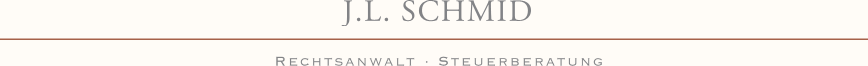 J.L. Schmid & Kollegen – Rechtsanwälte · Steuerberatung